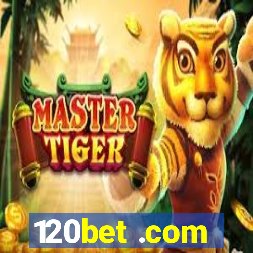 120bet .com